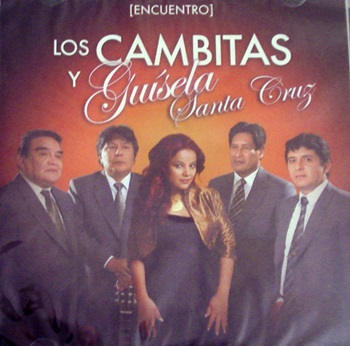 Los Cambitas y Guísela Santa Cruz