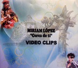 Miriam Lopez "Cerca de ti" - Video Clips