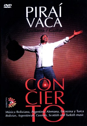 DVD - Piraí Vaca  Concierto 