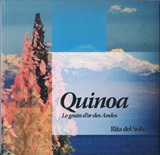 Quinoa: le grain d'or des Andes- Rita del Solar (Francs)