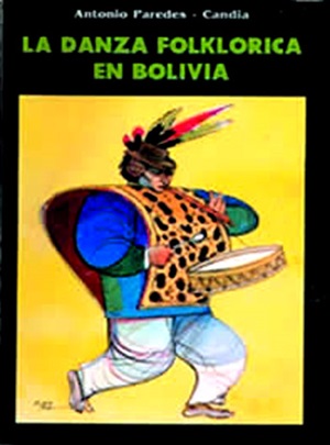 La Danza Folcklorica - Antonio Paredes Candia