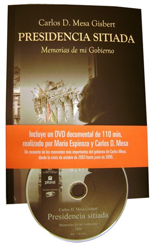 Presidencia sitiada: Memorias de mi Gobierno - Carlos D. Mesa