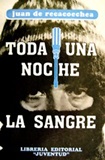 Toda una noche la sangre - Juan De Recacoechea