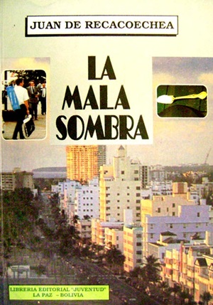 La Mala Sombra - Juan de Recacoechea