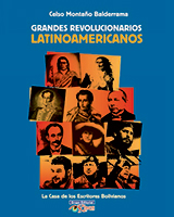 GRANDES REVOLUCIONARIOS LATINOAMERICANOS