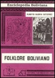 Folklore Boliviens - Alberto Guerra Gutierrez