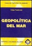 Geopolitica del Mar - Autor: Felipe Tredinnick