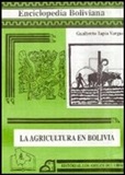 La Agricultura en Bolivia  - Autor: Gualberto Tapia Vargas