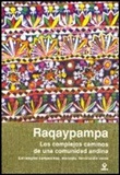 Raqaypampa - Die verwickelte Wege einer Gemeinschaft der Anden