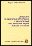 Glosario de Terminos Bancarios y Financieros<br>en Castellano, Ingls, Italiano y Francs