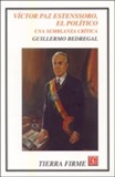 Victor Paz Estenssoro, Der Politiker - Ein kritisches Lebensbild - Guillermo Bedregal