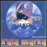 Kala Marka - Solo Por Ti