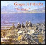  Grupo Aymara - Das Beste