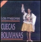 Las Mejores Cuecas Bolivianas