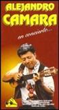 ビデオ/アレハンドロ・カマラ「Alejandro Cmara...en Conciertoӎ